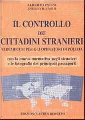 Il controllo dei cittadini stranieri. Vademecum per gli operatori di polizia Il controllo dei cittadini stranieri. Vademecum per gli operatori di polizia