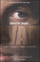 War. Come i soldati vivono la guerra
