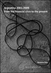 Argentina 2001-2009. From the financial crisis to the present