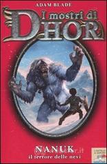 Nanuk, il terrore delle nevi. I mostri di Dhor vol.5