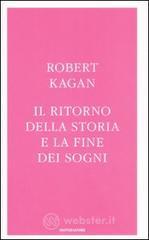 Il ritorno della storia e la fine dei sogni