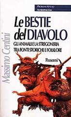 Le bestie del diavolo. Gli animali e la stregoneria tra fonti storiche e folklore