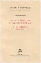 Tra evangelismo e Controriforma. G. M. Giberti (1495-1543)