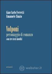 Volponi personaggio di romanzo. Con tre testi inediti