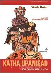Katha upanisad. L'alchimia della vita
