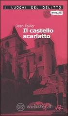 Il castello scarlatto. Le inchieste di Mary Lester vol.5