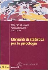 Elementi di statistica per la psicologia Elementi di statistica per la psicologia