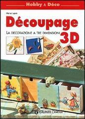 Decoupage 3D. La decorazione in tre dimensioni