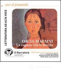 La ragazza con la treccia. Audiolibro. CD Audio formato MP3