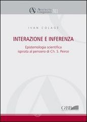 Interazione e interferenza. Epistemologia scientifica ispirata al pensiero di Charles S. Peirce