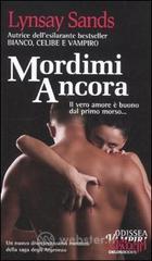 Mordimi ancora