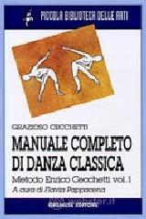 Manuale completo di danza classica vol.1