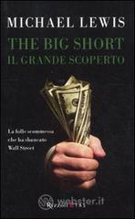 The Big Short. Il grande scoperto The Big Short. Il grande scoperto