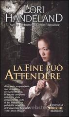 La fine pu� attendere