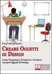 Creare Oggetti di Design. E-book