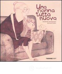 Una nonna tutta nuova