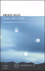 Il buio oltre le stelle. Lesplorazione dei lati oscuri delluniverso. E-book
