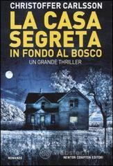 La casa segreta in fondo al bosco. E-book