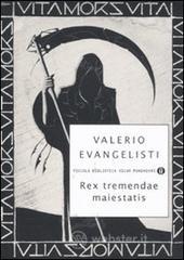 Rex tremendae maiestatis Rex tremendae maiestatis