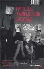 Tutte le famiglie sono psicotiche Tutte le famiglie sono psicotiche