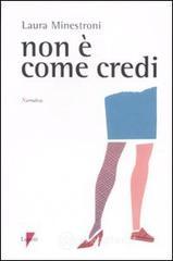 Non � come credi