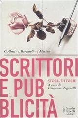 Scrittori e pubblicità. Storia e teorie Scrittori e pubblicità. Storia e teorie