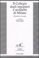 Il Collegio degli ingegneri e architetti di Milano. Gli archivi e la storia. E-book