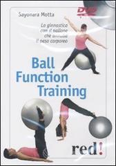 Ball function training. La ginnastica con il pallone che annulla il peso corporeo. DVD