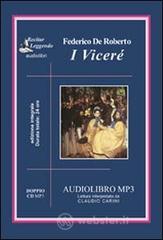 I Vicer�. Audiolibro. 2 CD Audio formato MP3. Ediz. integrale