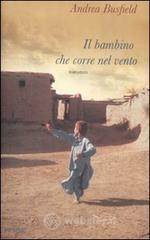 Il bambino che corre nel vento. E-book