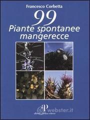 Novantanove piante spontanee mangerecce Novantanove piante spontanee mangerecce