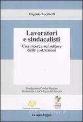 Lavoratori e sindacalisti. Una ricerca sul settore delle costruzioni. E-book