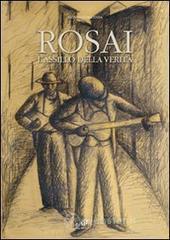 Rosai. L'assillo della verit�