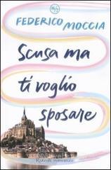 Scusa ma ti voglio sposare. E-book