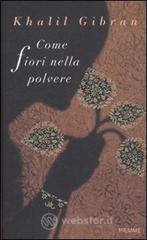 Come fiori nella polvere Come fiori nella polvere