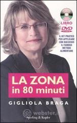 La Zona in 80 minuti. Con DVD