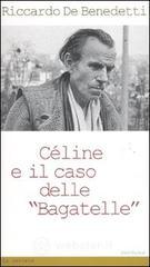 C�line e il caso delle �Bagatelle�