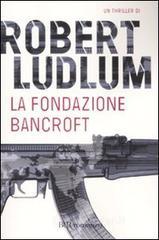 La fondazione Bancroft. E-book