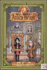 Il re del brivido. Will Moogley Agenzia Fantasmi vol.6