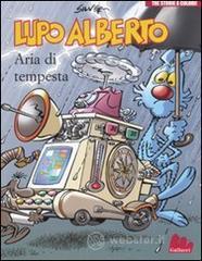 Lupo Alberto. Tre storie a colori. Aria di tempesta vol.3