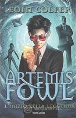 L' inizio della leggenda. Artemis Fowl L' inizio della leggenda. Artemis Fowl