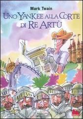 Uno yankee alla corte di re Art�