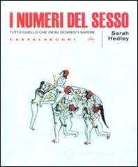 I numeri del sesso. Tutto quello che (non) dovresti sapere I numeri del sesso. Tutto quello che (non) dovresti sapere
