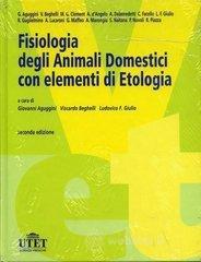 Fisiologia degli animali domestici. Con elementi di etologia