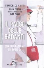 Il paese delle badanti. Una migrazione silenziosa