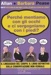 Perch� mentiamo con gli occhi e ci vergognamo con i piedi?