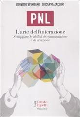 PNL. L'arte dell'interazione. Sviluppare le abilit� di comunicazione e di relazione