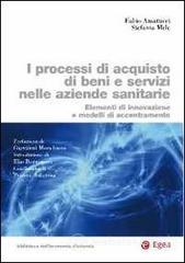 I processi di acquisto di beni e servizi nelle aziende sanitarie. Elementi di innovazione e modelli di accentramento. E-book