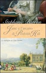 Jane e l'arcano di Penfolds Hall. Le indagini di Jane Austen Jane e l'arcano di Penfolds Hall. Le indagini di Jane Austen