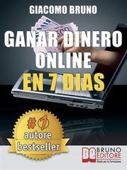 Ganar Dinero Online en 7 D�as. E-book